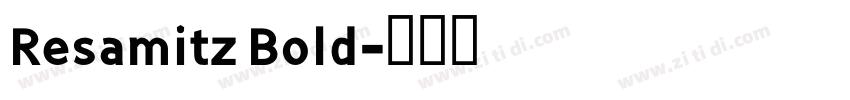 Resamitz Bold字体转换